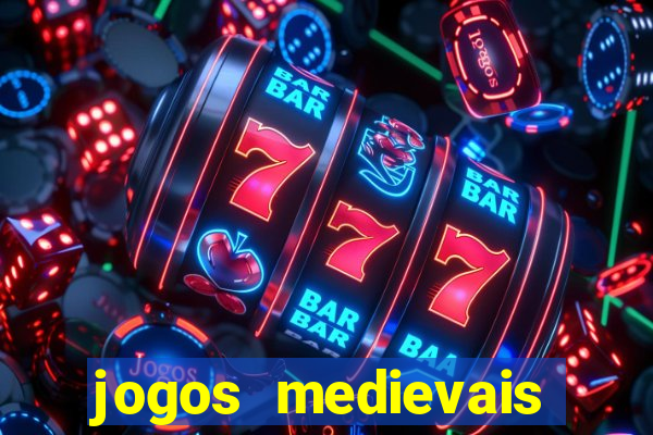 jogos medievais para celular